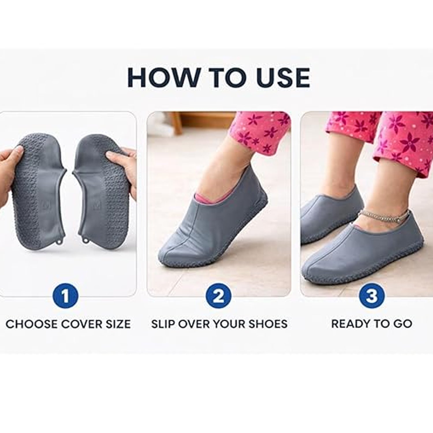 A three-panel graphic shows how to use the grey silicone shoe covers: choosing size, slipping them on, and wearing them.
